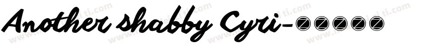 Another shabby Cyri字体转换